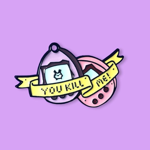 Me mataste | Tamagotchi